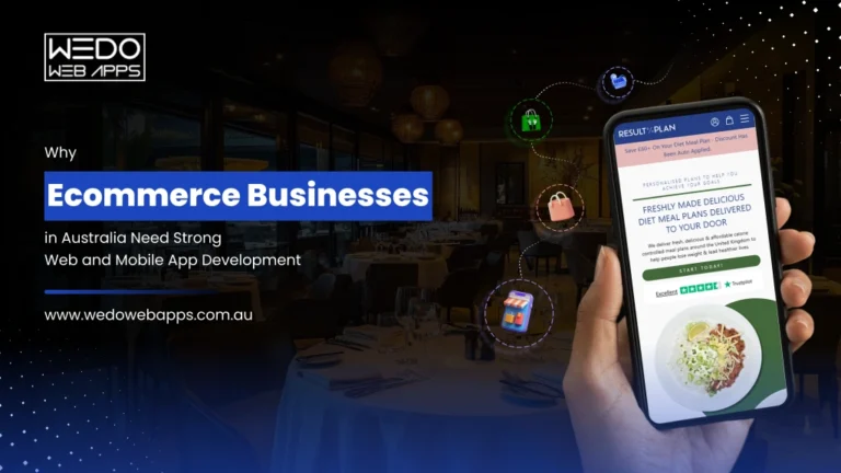 Why Ecommerce Businesses in Australia Need Strong Web and Mobile App Development